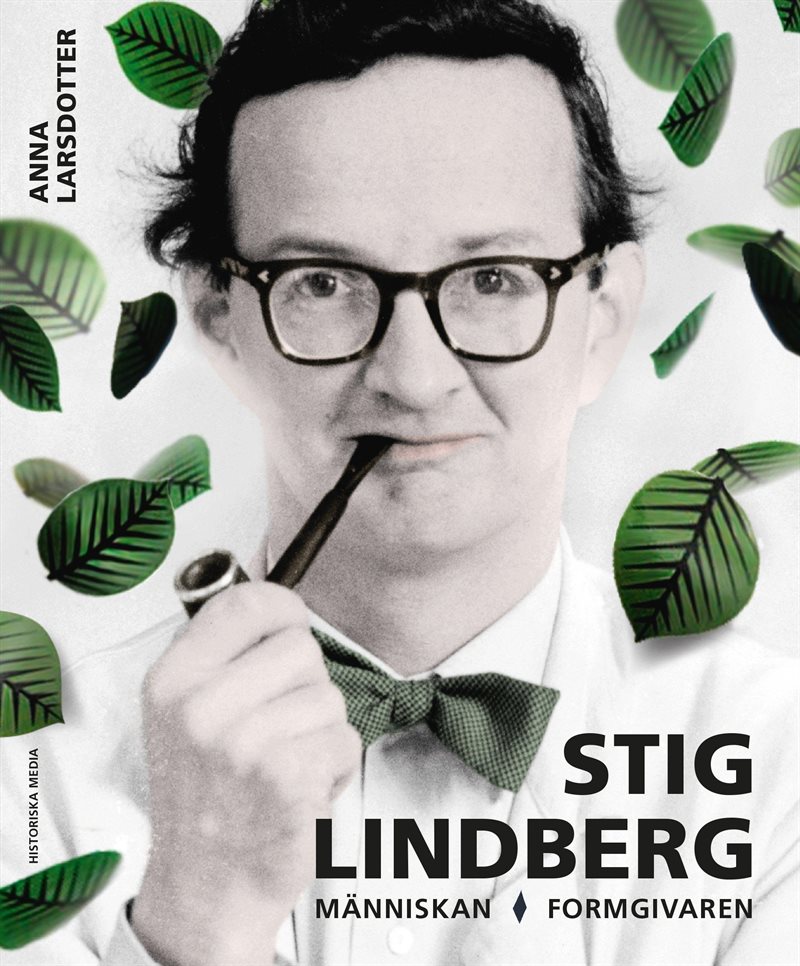 Stig Lindberg - människan, formgivaren