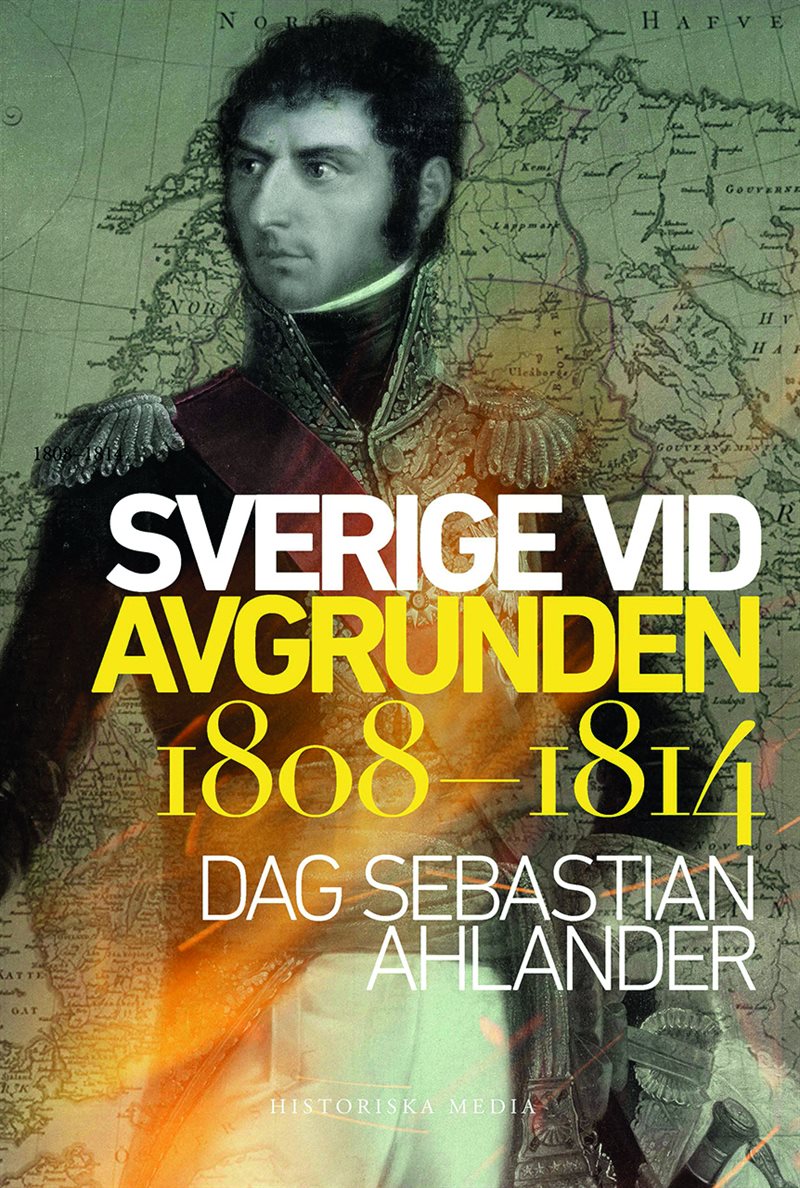 Sverige vid avgrunden 1808-1814