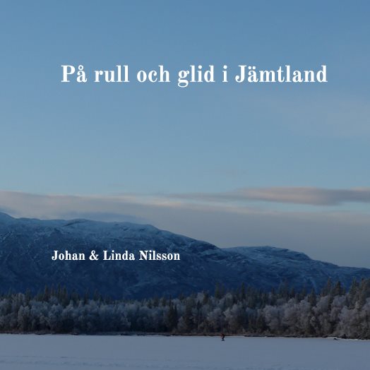 På rull och glid i Jämtland