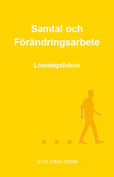 Samtal och förändringsarbete : lösningsfokus