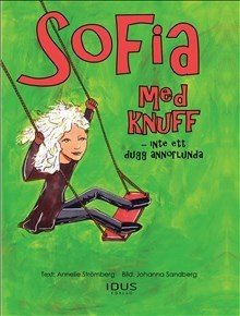 Sofia med knuff - inte ett dugg annorlunda