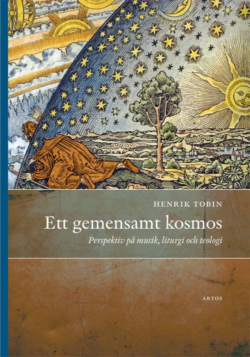 Ett gemensamt kosmos : perspektiv på musik, liturgi och teologi