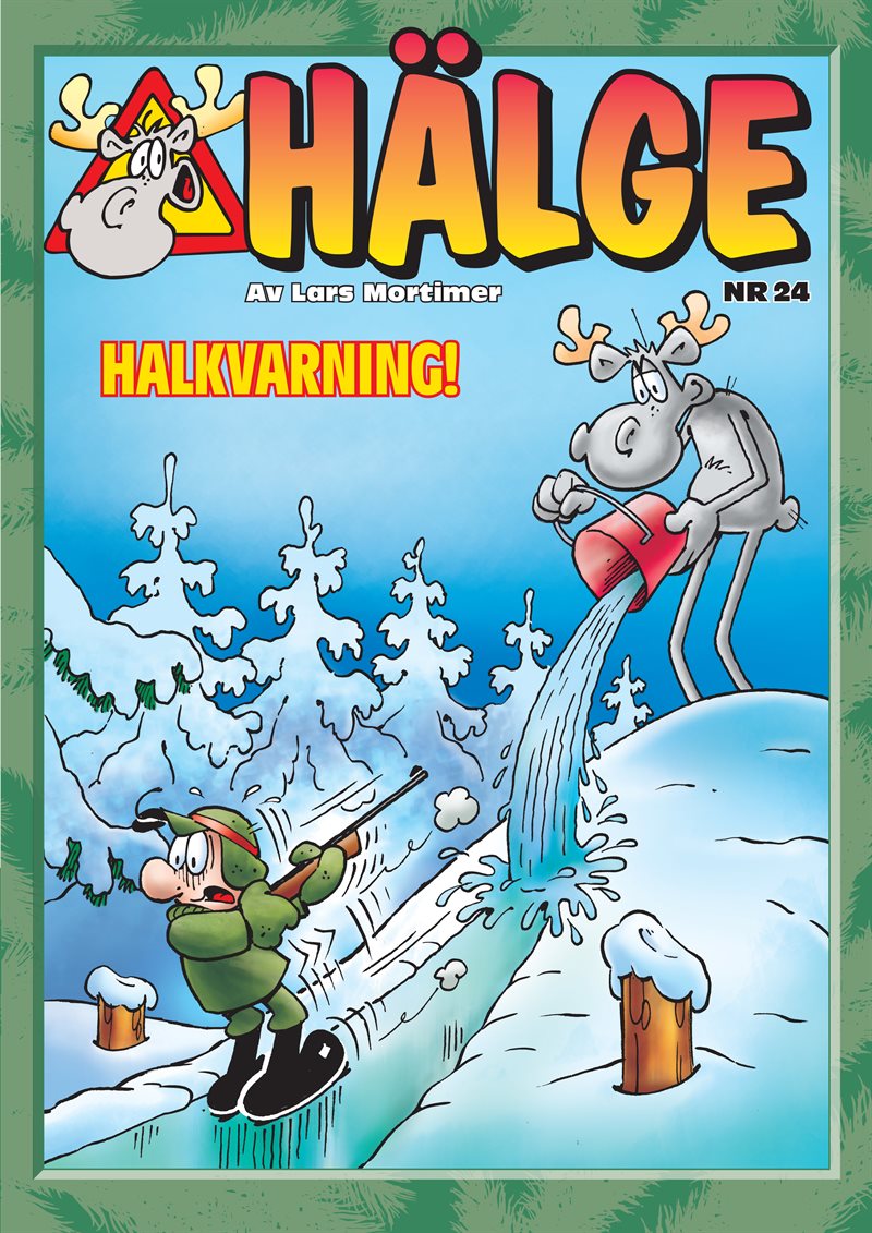 Hälge. Halkvarning!