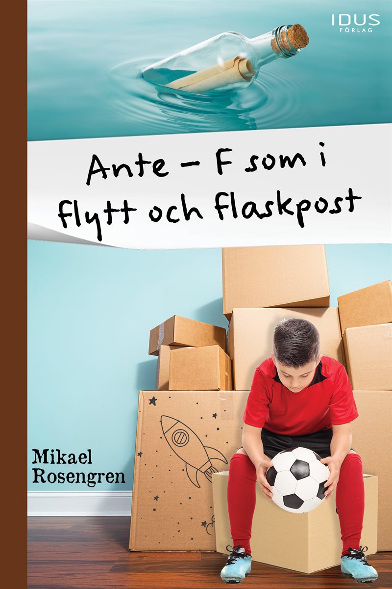 Ante - F som i flytt och flaskpost