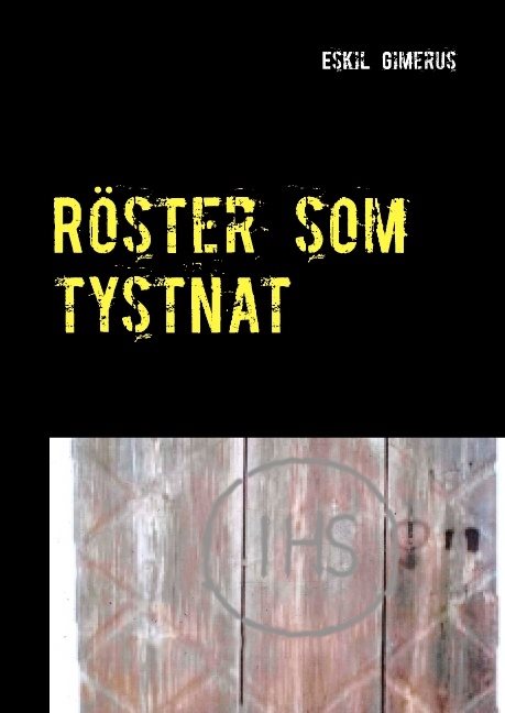 Röster som tystnat : En historia om några av de otaliga människor vars röster nu tystnat. den norrländska byn Bodberg och familjen som grundade den