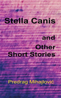 Stella Canis and uther short stories