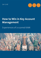 How to win in key account management : experiences of a scarred KAM