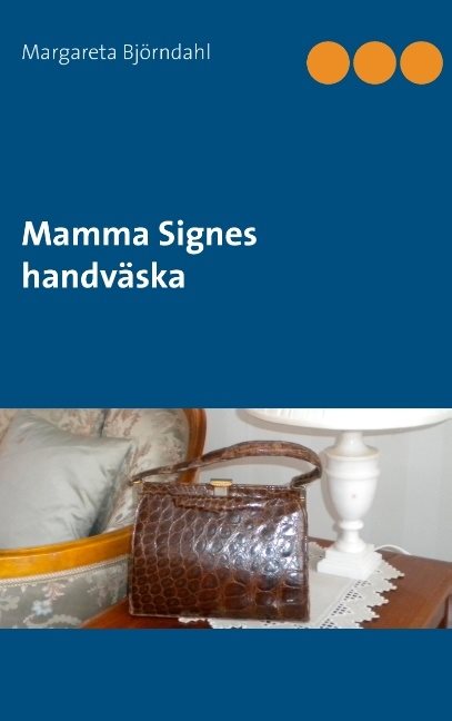 Mamma Signes handväska : Mamma Signes handväska