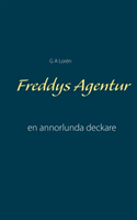 Freddys Agentur : en annorlunda deckare