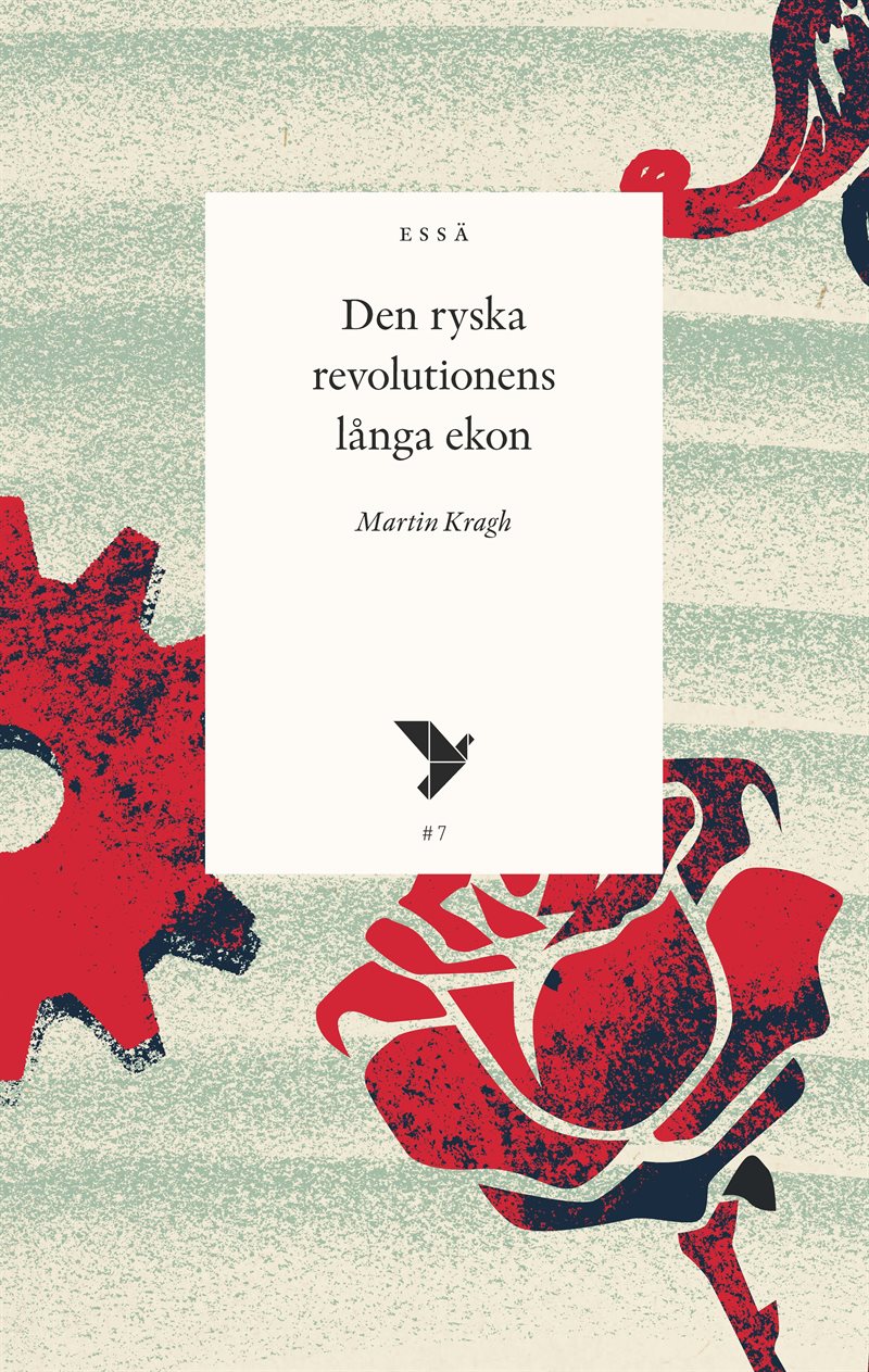 Den ryska revolutionens långa ekon