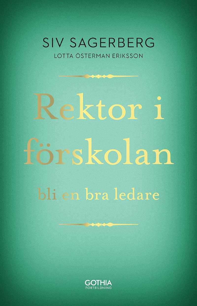 Rektor i förskolan : bli en bra ledare