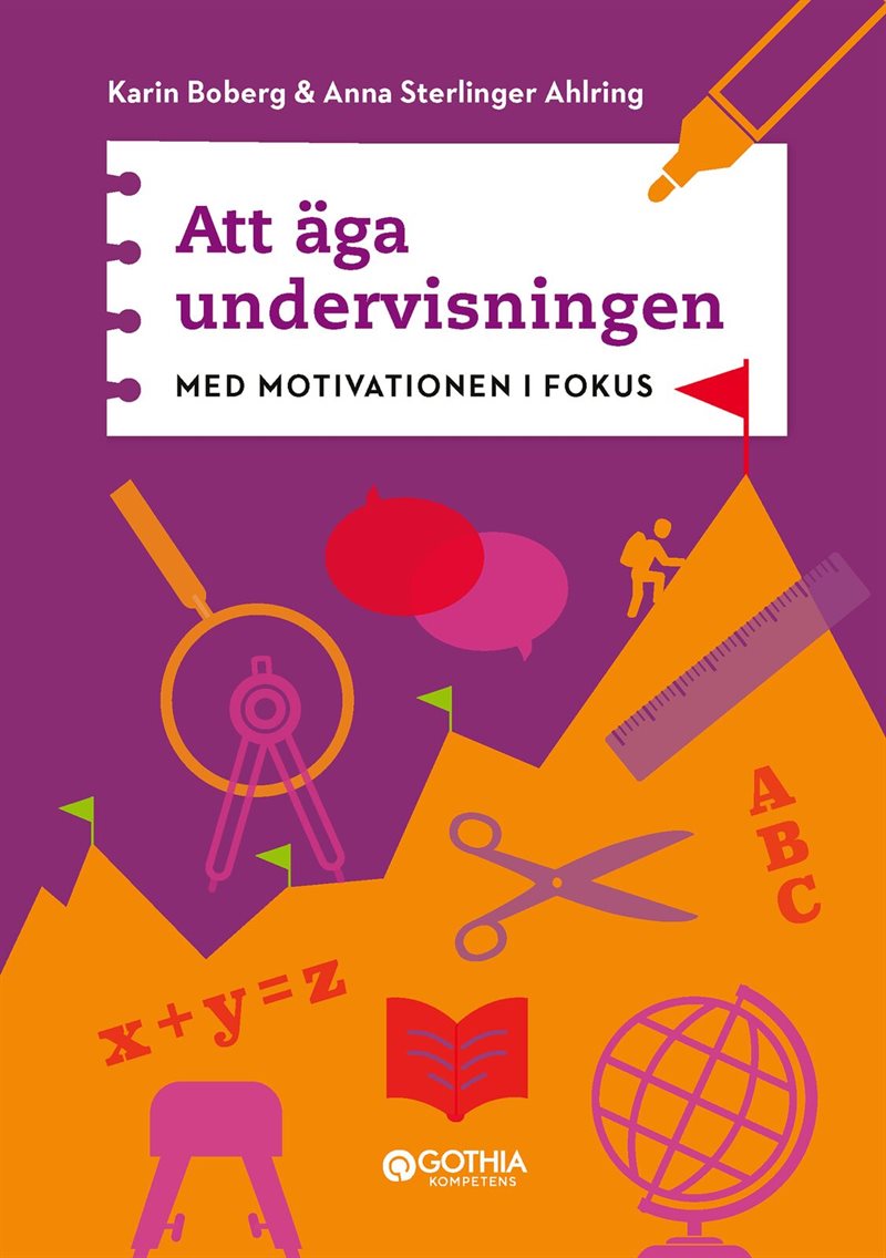 Att äga undervisningen : med motivationen i fokus