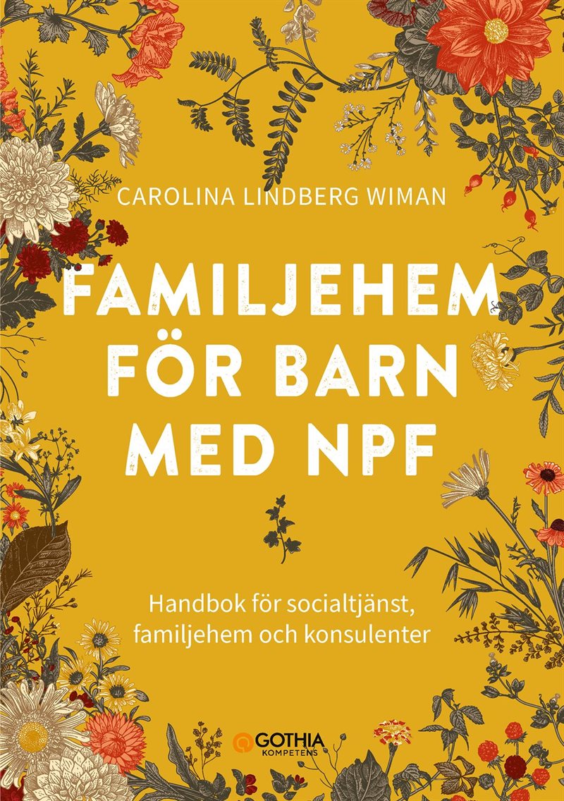 Familjehem för barn med npf : handbok för socialtjänst, familjehem och konsulenter