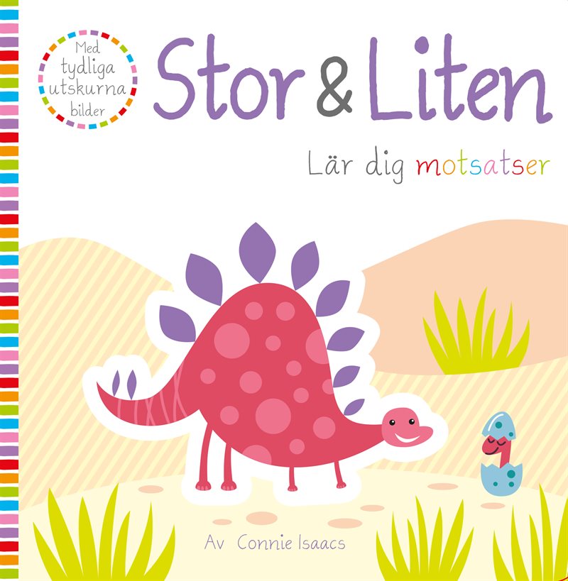 Stor & Liten : lär dig motsatser