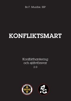 Konfliktsmart : Konflikthantering och självförsvar