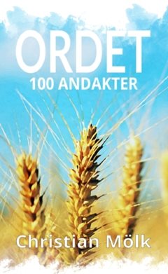 Ordet : 100 andakter