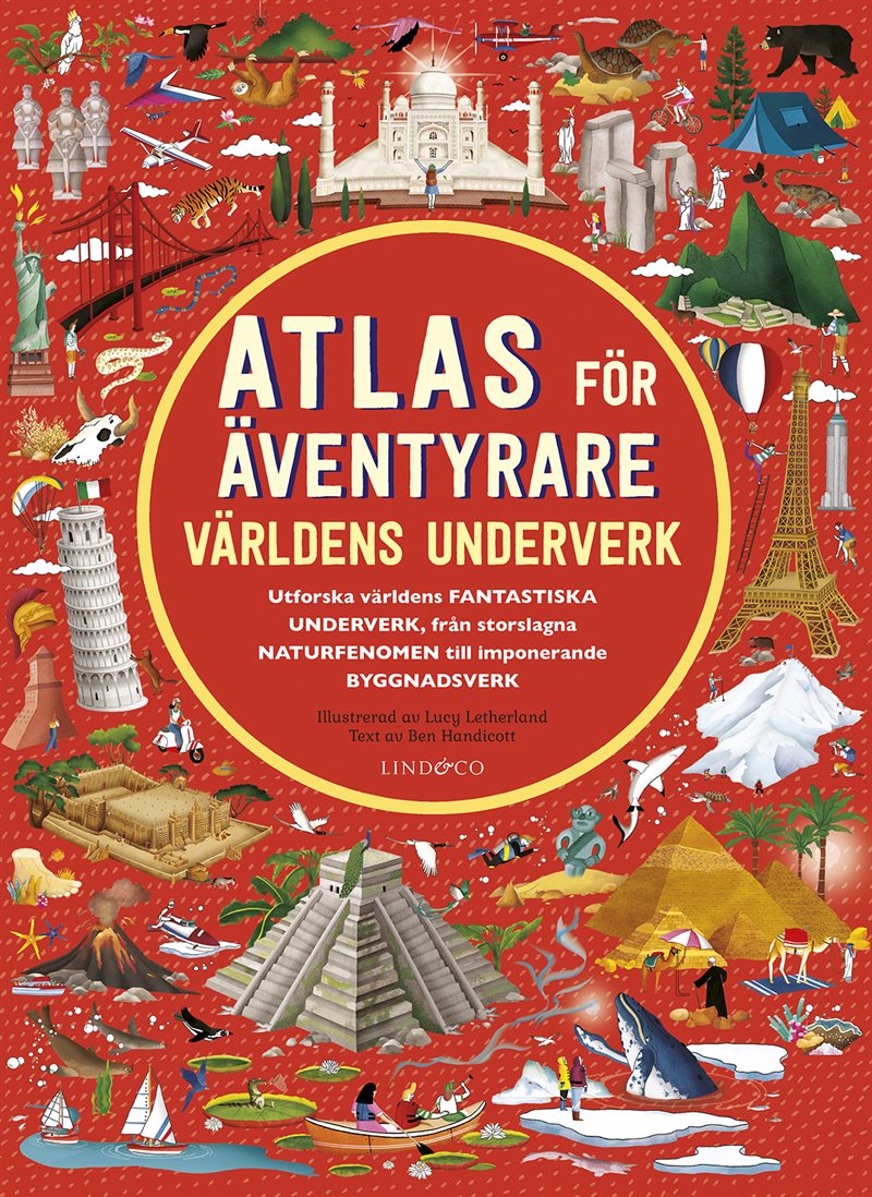 Atlas för äventyrare : Världens underverk.