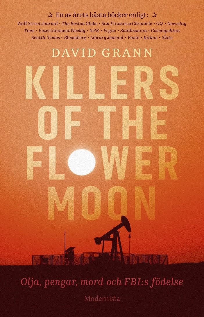 Killers of the Flower Moon : olja, pengar, mord och FBI:s födelse