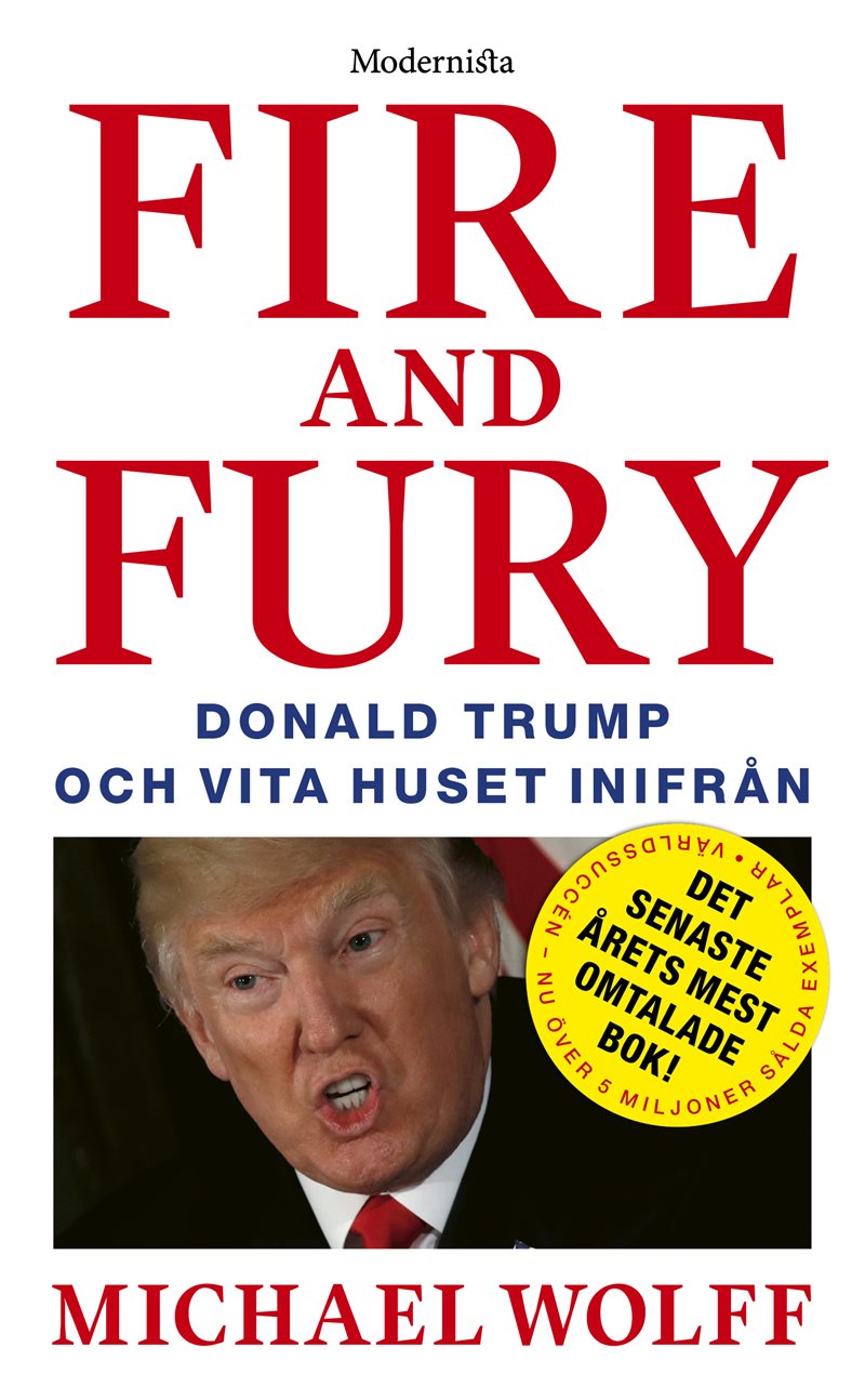 Fire and Fury: Donald Trump och Vita huset inifrån