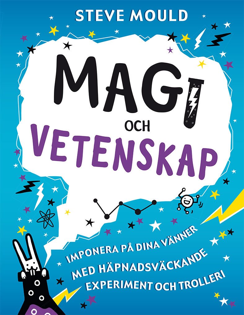 Magi och vetenskap : imponera på dina vänner med häpnadsväckande experiment och trolleri