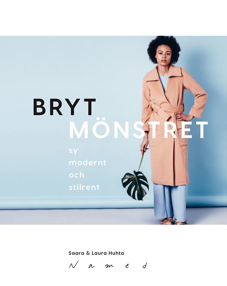 Bryt mönstret : sy modernt och stilrent