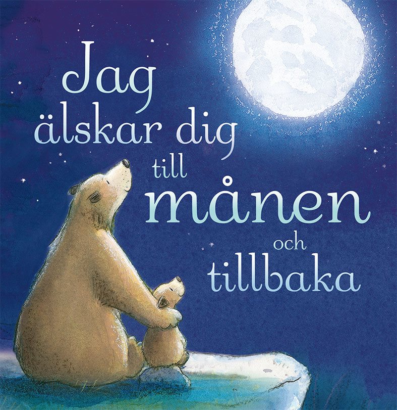 Jag älskar dig till månen och tillbaka