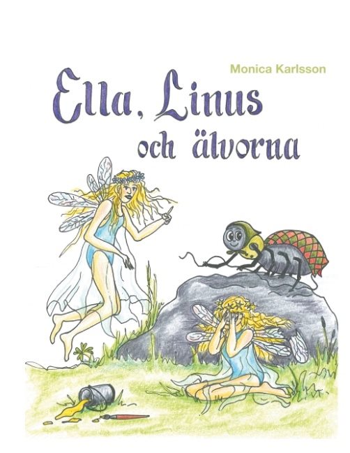 Ella, Linus och älvorna : Ella, Linus och älvorna