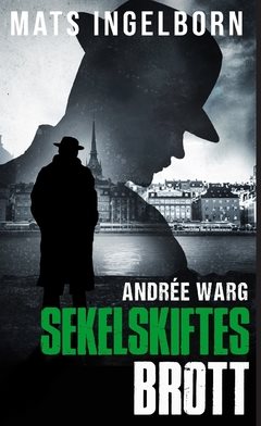 Andrée Warg - Sekelskiftesbrott