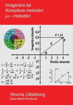 Imaginära tal : komplexa metoden, j?-metoden