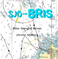 Sjö-Bris : båtar, skärgård, minnen