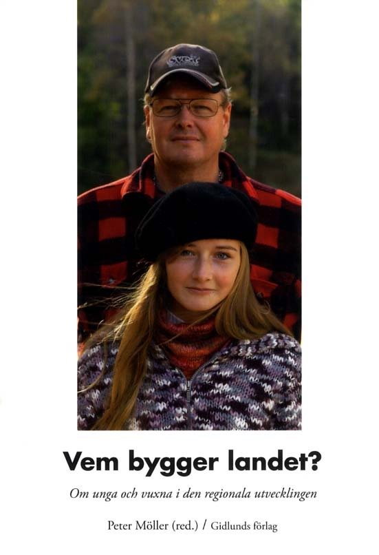 Vem bygger landet? Om unga och vuxna i den regionala utvecklingen