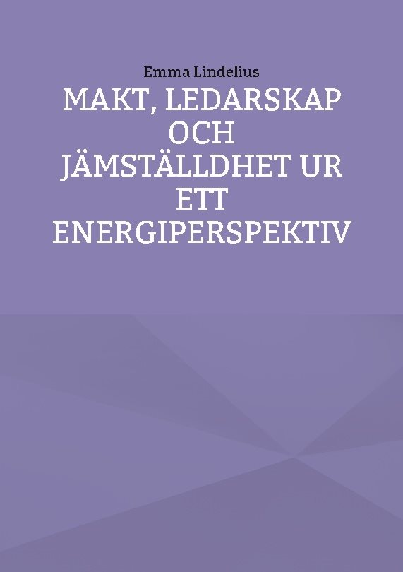 Makt, ledarskap och jämställdhet ur ett energiperspektiv