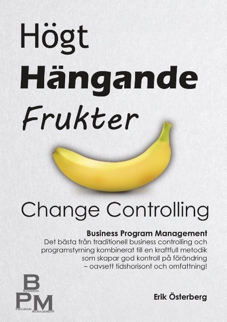 Högt hängande frukter : change controlling