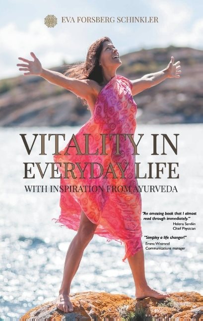 Vitality in everyday life with inspiration from Ayurveda