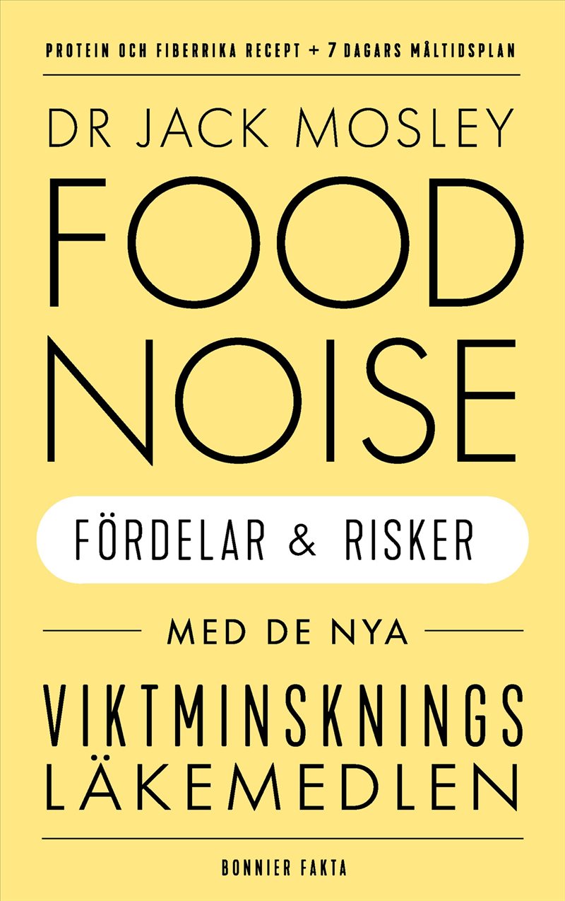 Food noise : fördelar och risker med de nya viktminskningsläkemedlen