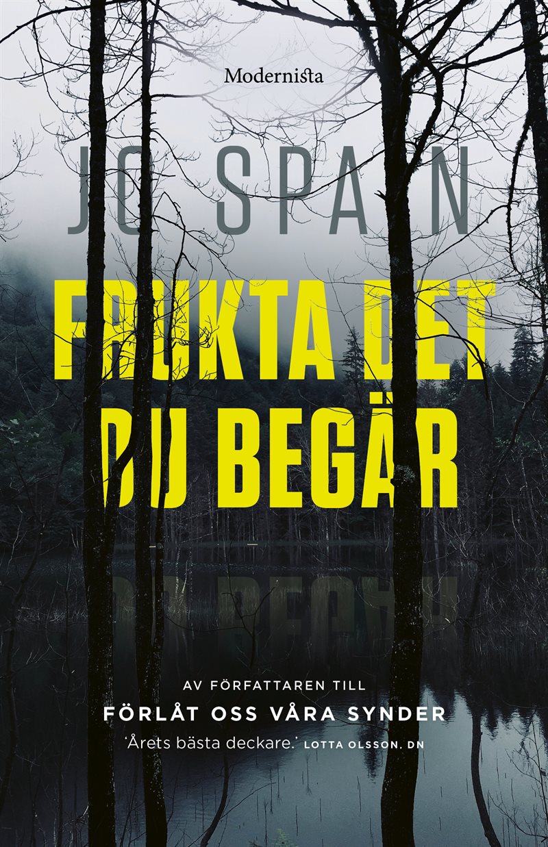 Frukta det du begär