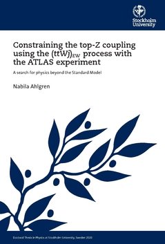 Constraining the top-Z coupling using the (ttWj)EW process with the ATLAS experiment : a search for physics beyond the Standard Model