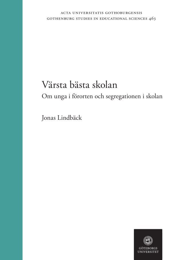 Värsta bästa skolan : om unga i förorten och segregation i skolan