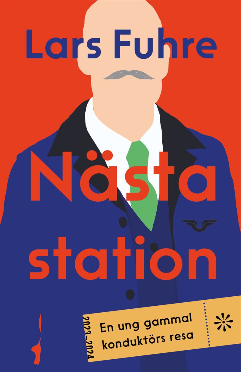 Nästa station : en ung gammal konduktörs resa