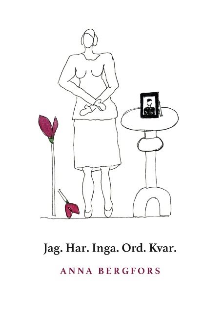 Jag. Har. Inga. Ord. Kvar.