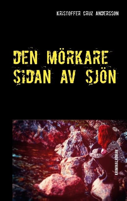 Den mörkare sidan av sjön