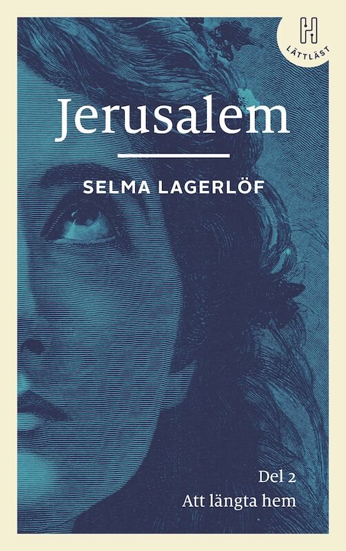 Jerusalem. Del 2 (lättläst) : att längta hem
