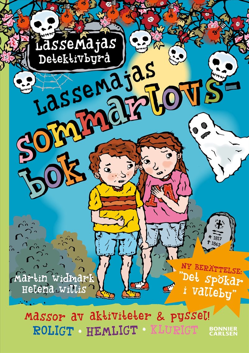 LasseMajas sommarlovsbok : Det spökar i Valleby