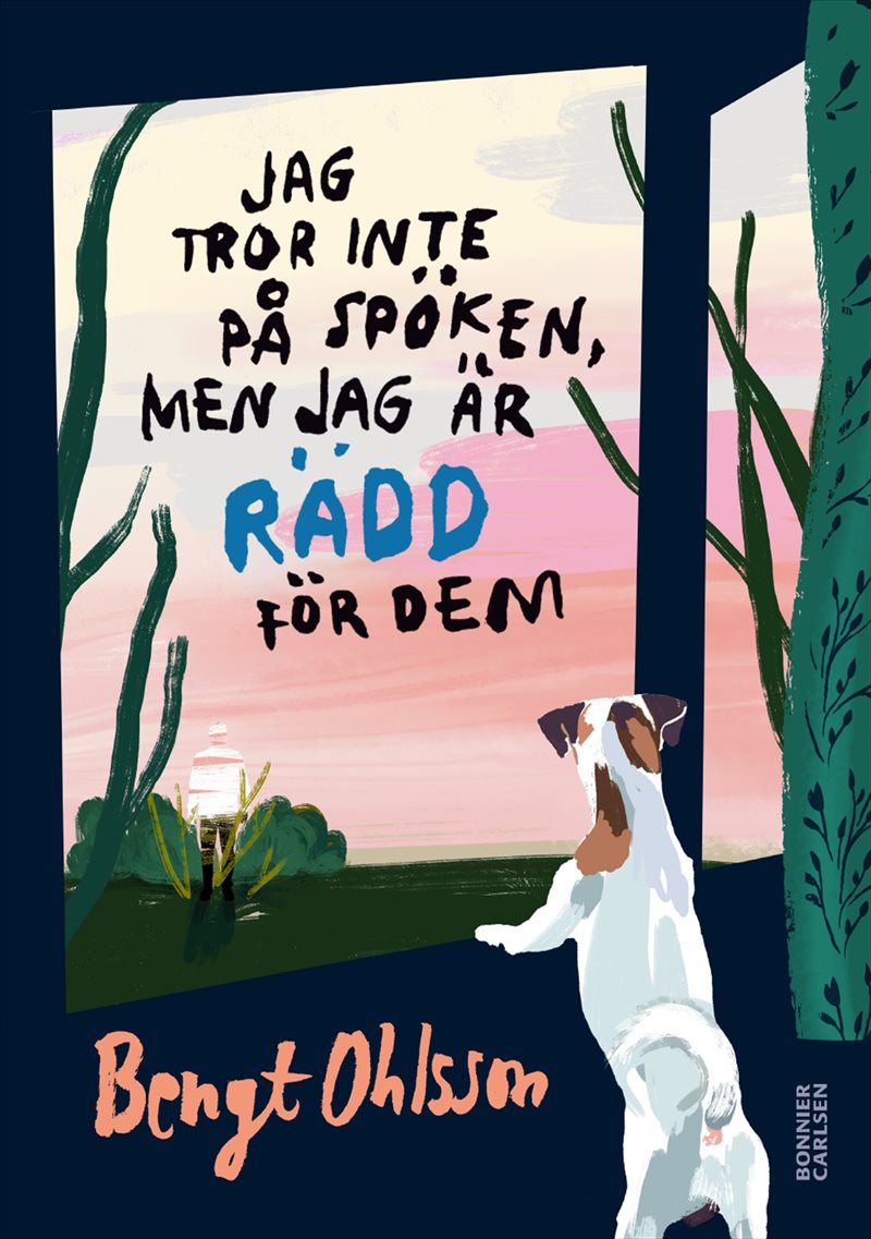 Jag tror inte på spöken, men jag är rädd för dem
