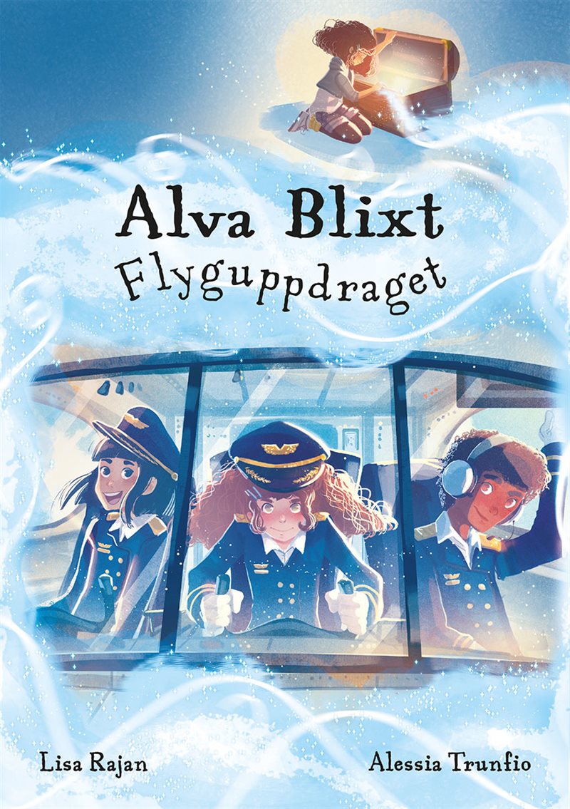 Alva Blixt. Flyguppdraget