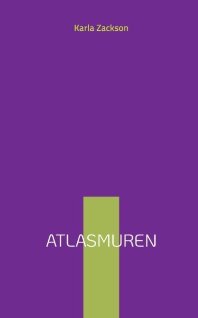 Atlasmuren. Första delen