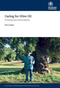 Caring for Olive Oil : Cultivating Flows, Crafts & Traditions