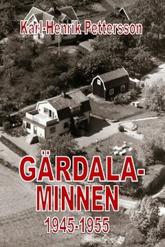 Gärdalaminnen : 1945-1955