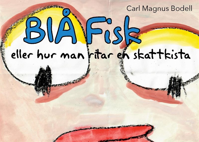 Blå Fisk : eller hur man ritar en skattkista