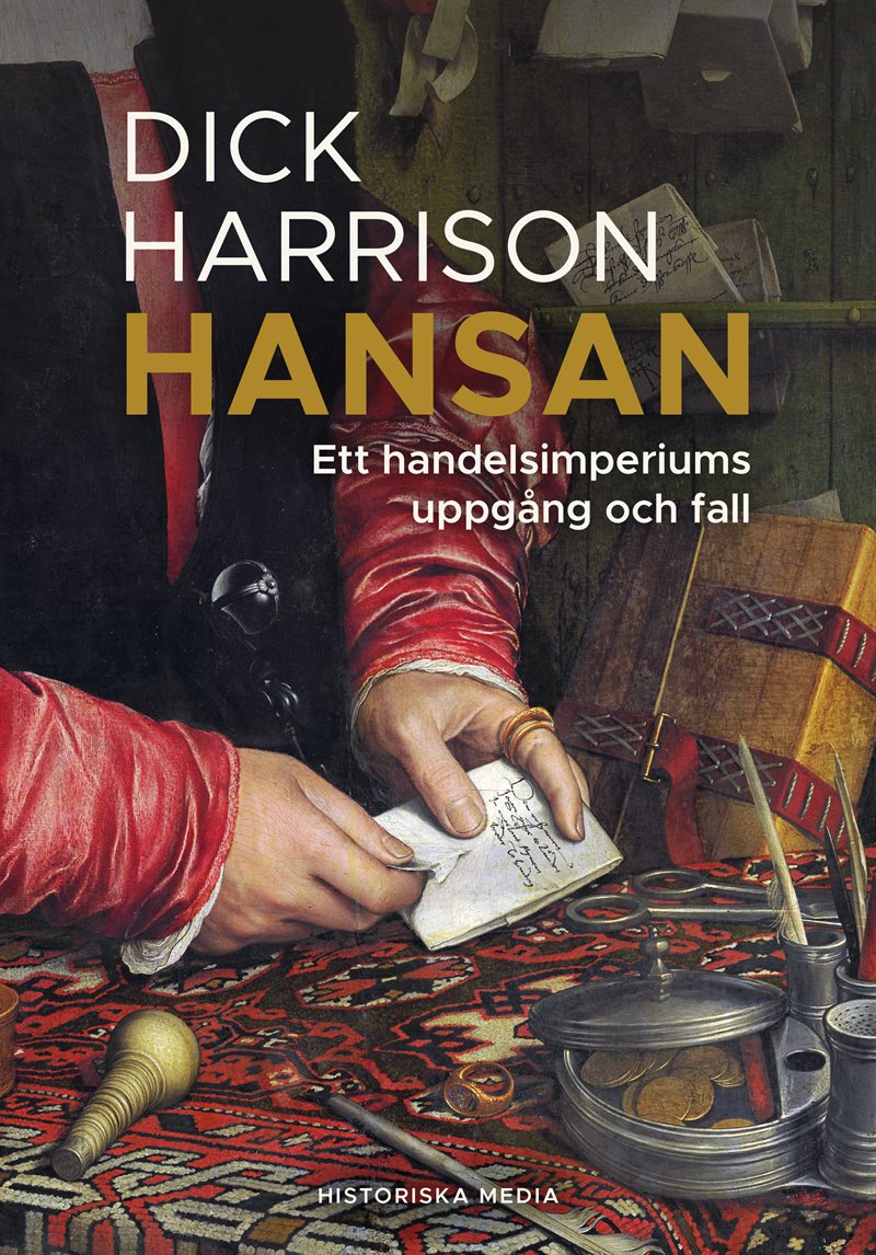 Hansan : ett handelsimperiums uppgång och fall